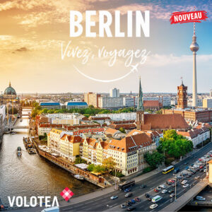 Nouveau : Berlin avec VOLOTEA !